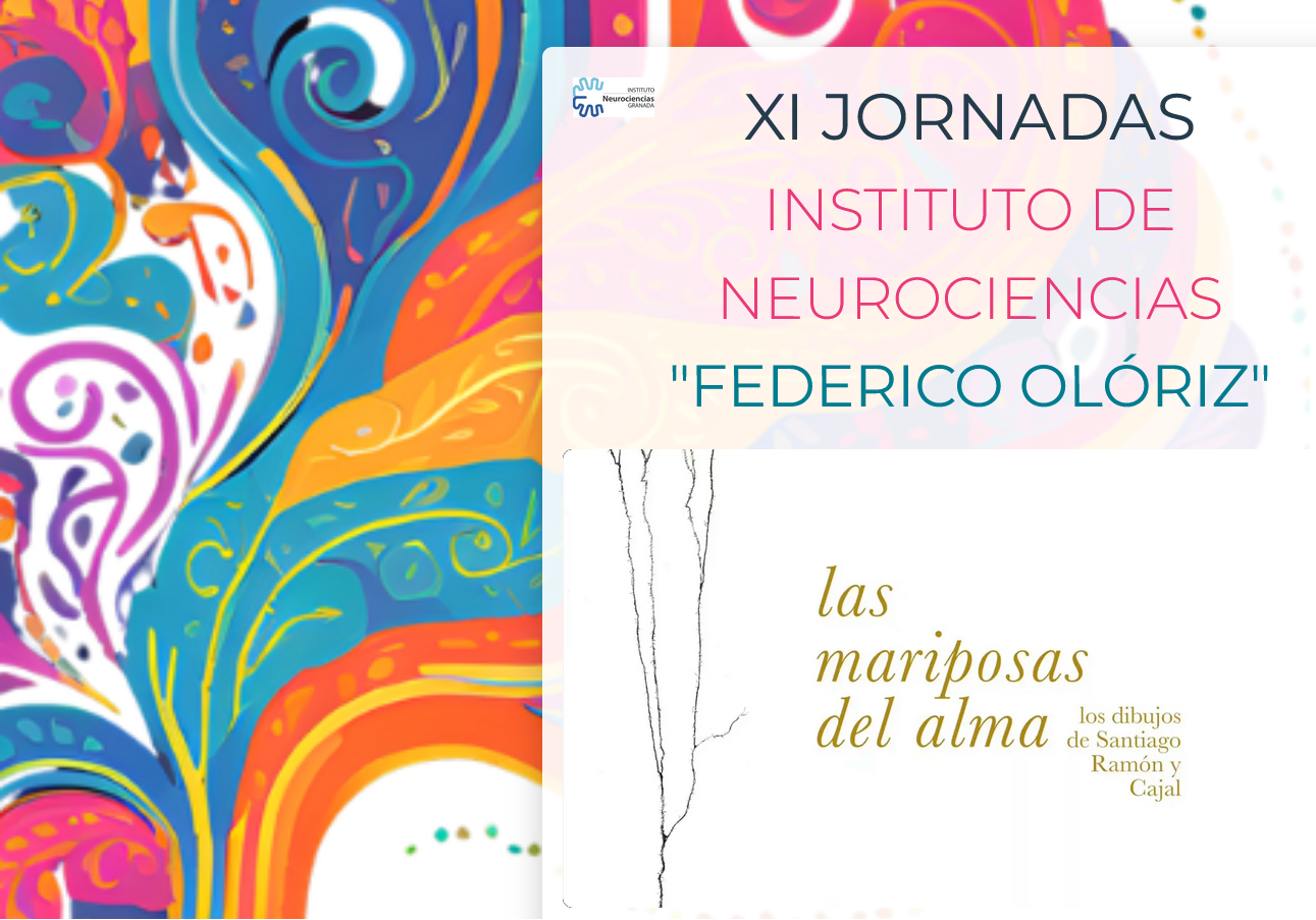 Las mariposas del alma XI JORNADAS INSTITUTO DE NEUROCIENCIAS "FEDERICO OLÓRIZ"